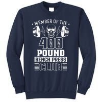 Member Of The 400 Pound Bench Press Club Benchpress Gym Sweatshirt