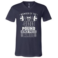 Member Of The 400 Pound Bench Press Club Benchpress Gym V-Neck T-Shirt