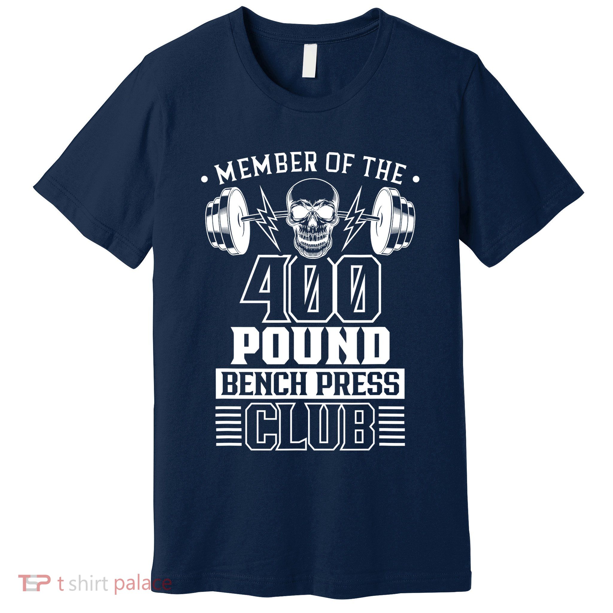 Member Of The 400 Pound Bench Press Club Benchpress Gym Premium T-Shirt