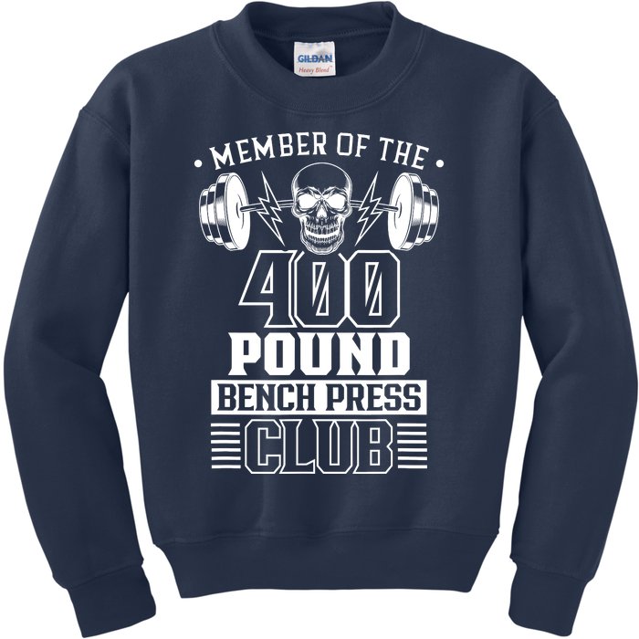 Member Of The 400 Pound Bench Press Club Benchpress Gym Kids Sweatshirt