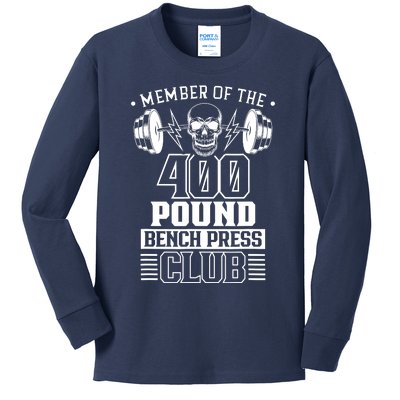 Member Of The 400 Pound Bench Press Club Benchpress Gym Kids Long Sleeve Shirt