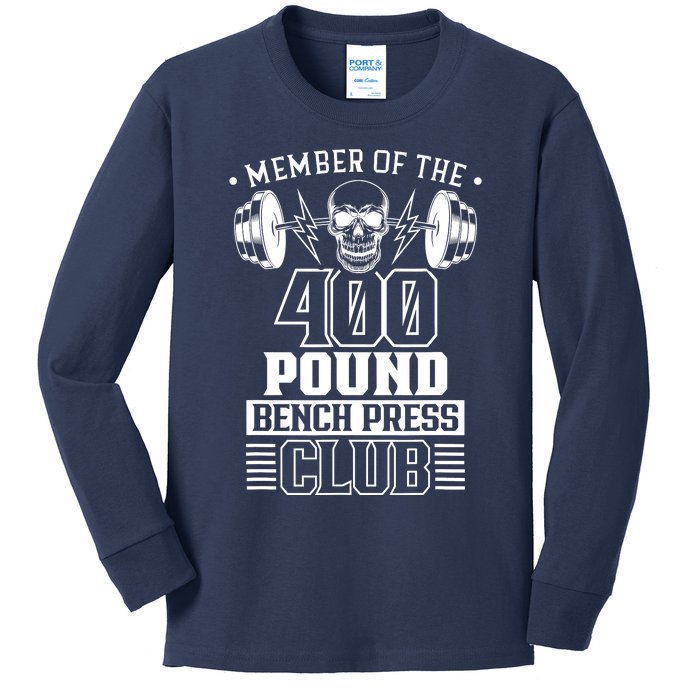 Member Of The 400 Pound Bench Press Club Benchpress Gym Kids Long Sleeve Shirt