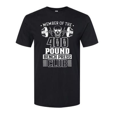 Member Of The 400 Pound Bench Press Club Benchpress Gym Softstyle CVC T-Shirt