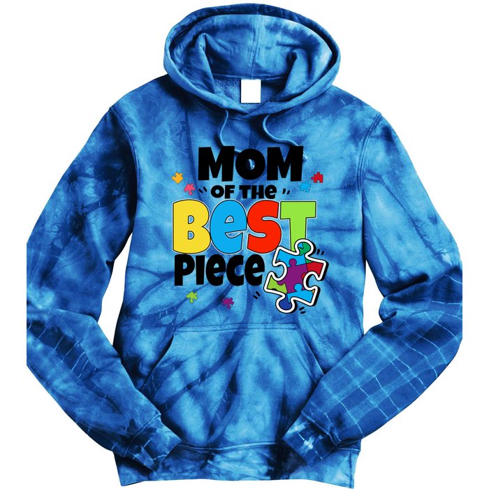 Mom Of The Best Piece Autism Mama Puzzle Mother Day Stepmom Meaningful Gift Tie Dye Hoodie