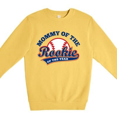 Mommy Of The Rookie Cute Gift Rookie Of The Year Baseball Mommy Gift Premium Crewneck Sweatshirt