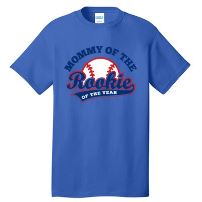 Mommy Of The Rookie Cute Gift Rookie Of The Year Baseball Mommy Gift Tall T-Shirt