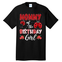 Mommy Of The Birthday Girl - Family Ladybug Birthday Tall T-Shirt