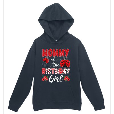 Mommy Of The Birthday Girl - Family Ladybug Birthday Urban Pullover Hoodie