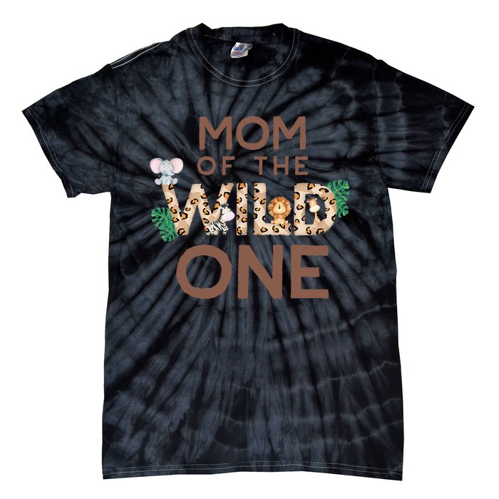 Mom Of The Wild One Animal Safari 1st Birthday Theme Family Tie-Dye T-Shirt