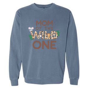 Mom Of The Wild One Animal Safari 1st Birthday Theme Family Garment-Dyed Sweatshirt