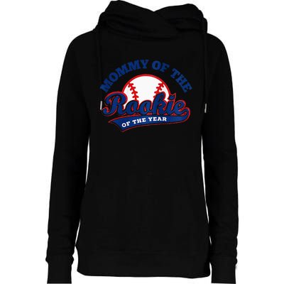 Mommy Of The Rookie Rookie Of The Year Baseball Mommy Raglan Baseball Womens Funnel Neck Pullover Hood