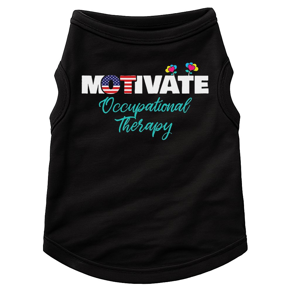 Motivate Occupational Therapy Ot Therapist Ota Gift Doggie Tank