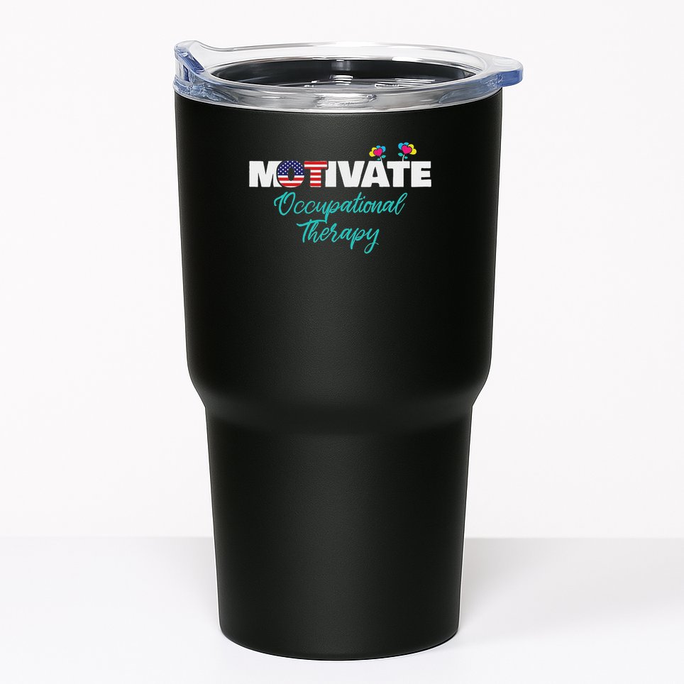 Motivate Occupational Therapy Ot Therapist Ota Gift Tumbler