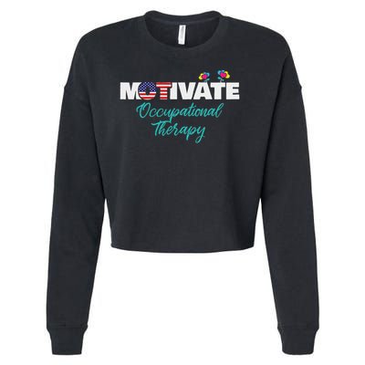 Motivate Occupational Therapy Ot Therapist Ota Gift Cropped Pullover Crew