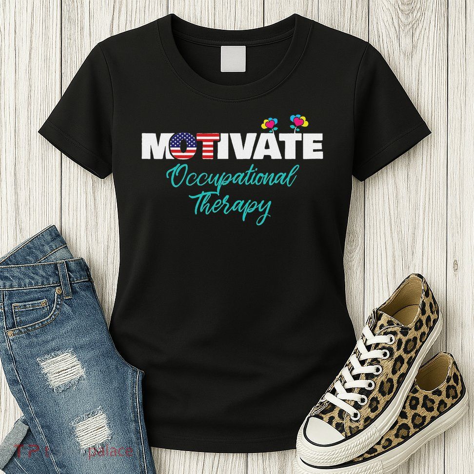 Motivate Occupational Therapy Ot Therapist Ota Gift Womens T-Shirt