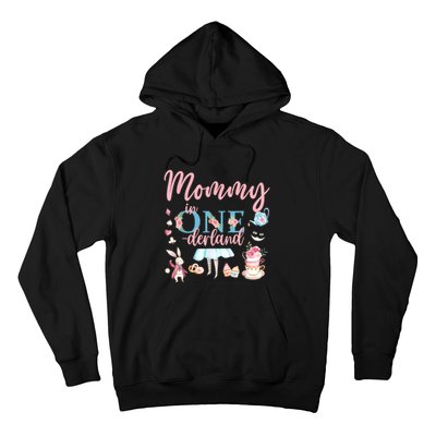 Mommy Of The Birthday Girl Mommy In Onderland 1st Birthday Hoodie