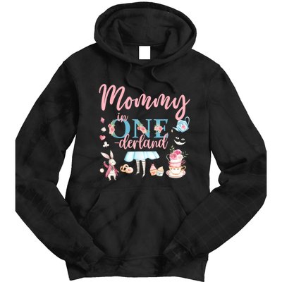 Mommy Of The Birthday Girl Mommy In Onderland 1st Birthday Tie Dye Hoodie