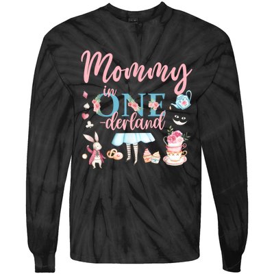 Mommy Of The Birthday Girl Mommy In Onderland 1st Birthday Tie-Dye Long Sleeve Shirt