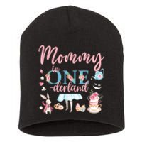 Mommy Of The Birthday Girl Mommy In Onderland 1st Birthday Short Acrylic Beanie