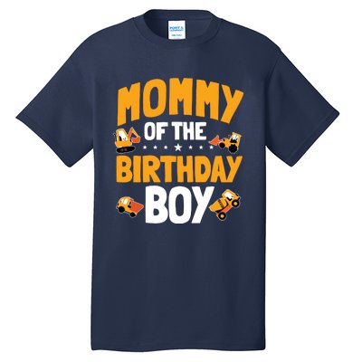 Mommy Of The Birthday Boy Construction Worker Bday Party Tall T-Shirt