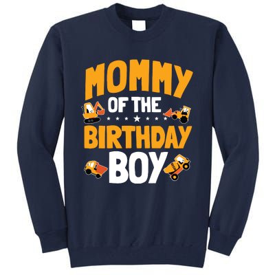 Mommy Of The Birthday Boy Construction Worker Bday Party Tall Sweatshirt