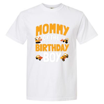 Mommy Of The Birthday Boy Construction Worker Bday Party Garment-Dyed Heavyweight T-Shirt