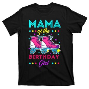 Mama of the Birthday Roller Skates Bday Skating Theme T-Shirt