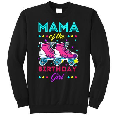 Mama of the Birthday Roller Skates Bday Skating Theme Tall Sweatshirt