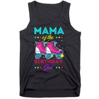 Mama of the Birthday Roller Skates Bday Skating Theme Tank Top