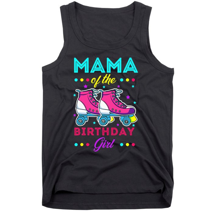 Mama of the Birthday Roller Skates Bday Skating Theme Tank Top