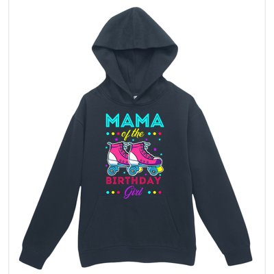 Mama of the Birthday Roller Skates Bday Skating Theme Urban Pullover Hoodie