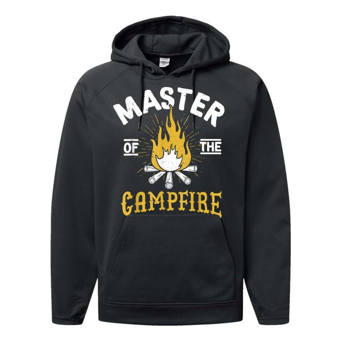 Master Of The Campfire Camping & Outdoors Gift Performance Fleece Hoodie