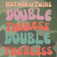 Mother Of Twins Double The Mess Double The Bless Funny Legacy Tie Dye Trucker Hat