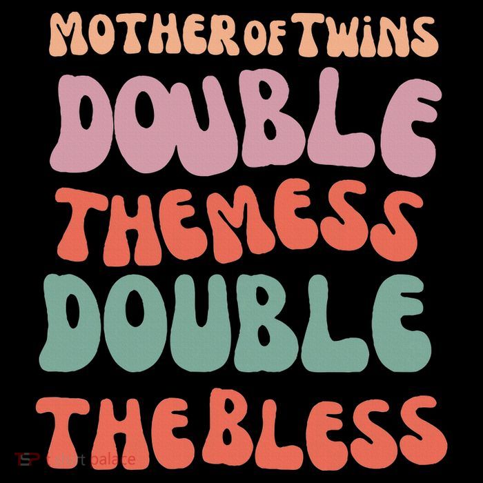 Mother Of Twins Double The Mess Double The Bless Funny Bucket Hat