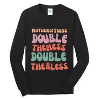 Mother Of Twins Double The Mess Double The Bless Funny Tall Long Sleeve T-Shirt