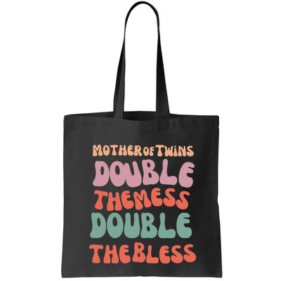 Mother Of Twins Double The Mess Double The Bless Funny Bag