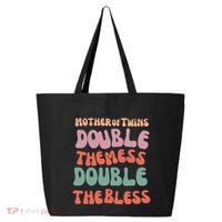 Mother Of Twins Double The Mess Double The Bless Funny 25L Jumbo Tote