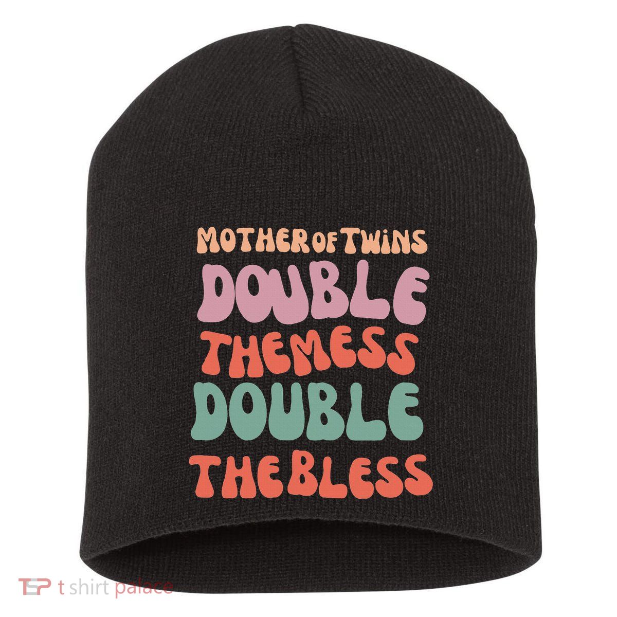 Mother Of Twins Double The Mess Double The Bless Funny Short Acrylic Beanie