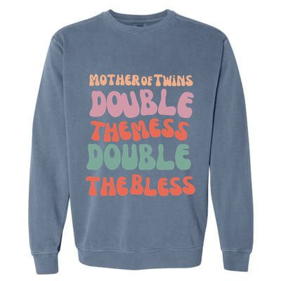 Mother Of Twins Double The Mess Double The Bless Funny Garment-Dyed Sweatshirt