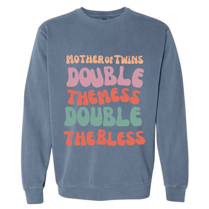 Mother Of Twins Double The Mess Double The Bless Funny Garment-Dyed Sweatshirt