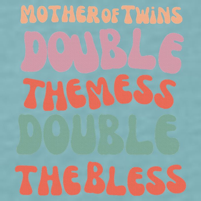 Mother Of Twins Double The Mess Double The Bless Funny Sueded Cloud Jersey T-Shirt