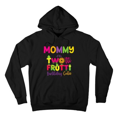 Mommy Of the Twotti Frutti Mom Birthday Party Hoodie