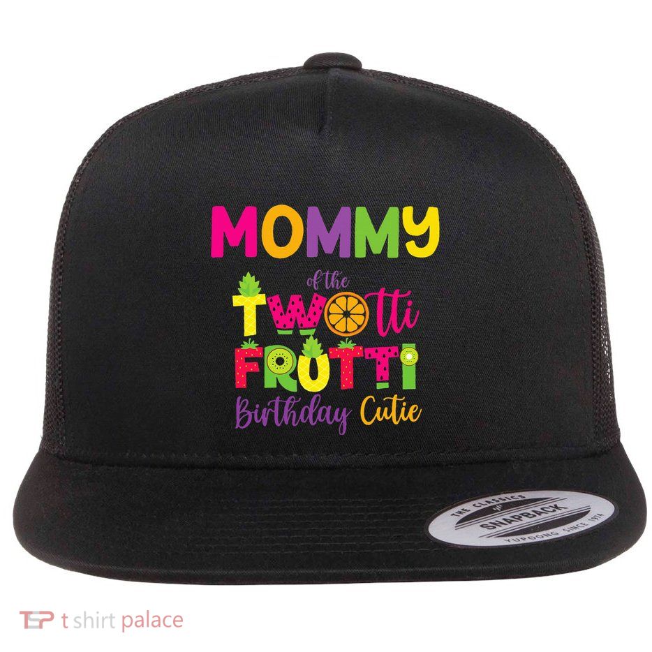 Mommy Of the Twotti Frutti Mom Birthday Party Flatbill Hat
