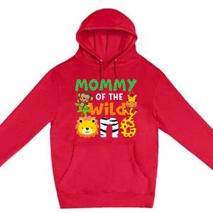 Mommy Of The Wild One Zoo Theme Bday Safari Jungle Animals Premium Pullover Hoodie