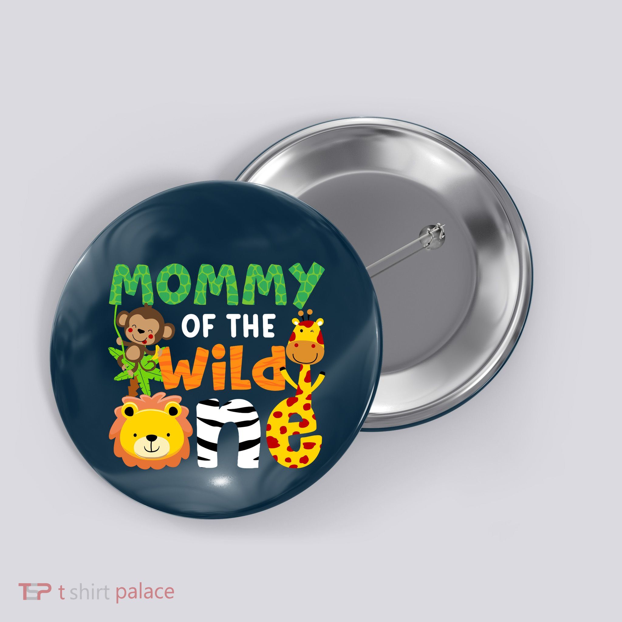 Mommy Of The Wild One Zoo Theme Bday Safari Jungle Animals Button