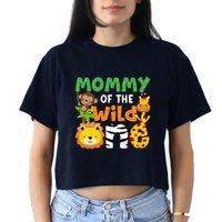 Mommy Of The Wild One Zoo Theme Bday Safari Jungle Animals Women's Crop Top Tee