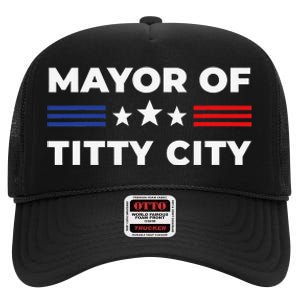 Mayor of Titty City High Crown Mesh Back Trucker Hat