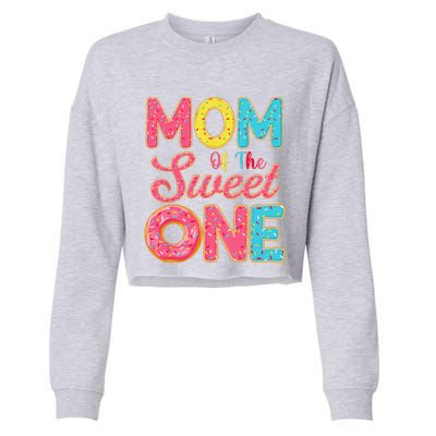 Mom Of The Sweet One 1st Birthday Donut Theme Family Cropped Pullover Crew