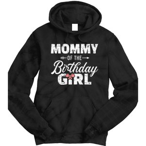 Mommy Of The Birthday Daughter Girl Matching Family Tie Dye Hoodie