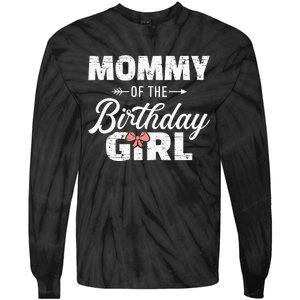 Mommy Of The Birthday Daughter Girl Matching Family Tie-Dye Long Sleeve Shirt